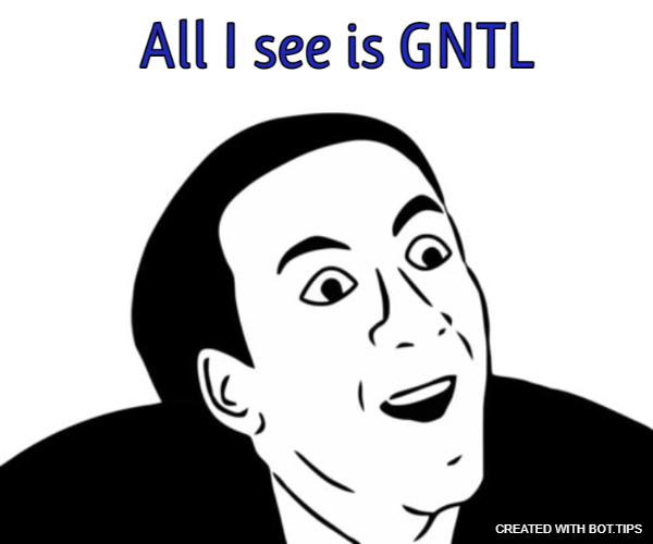 GNTL is the future !